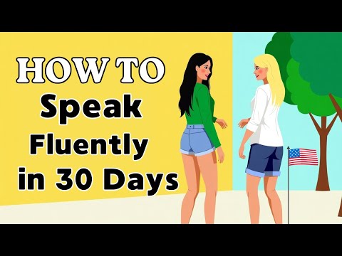 How to Speak Fluently in 30 Days | Learn English with Podcast Conversation | Graded Reade | Improve