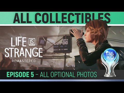 Life is Strange Remastered - Episode 5 - All Collectibles 🏆 All 10 Optional Photos Guide