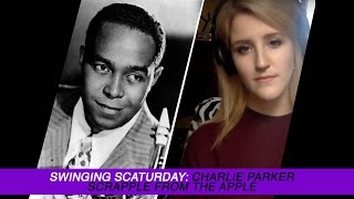 Swinging Scaturday: "Scrapple From The Apple" - Charlie Parker Solo / Scat Transcription