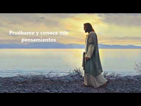 Examíname oh Dios - Salmo 139
