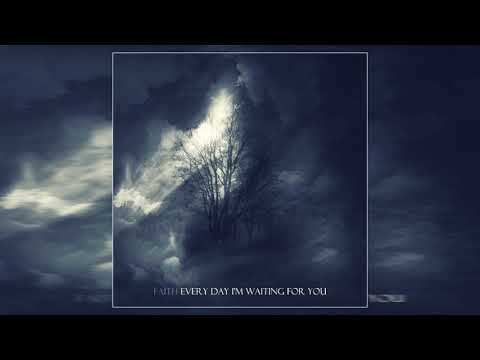 Faith -  I Am Waiting For You - Part 2 (2019) (Full Album)