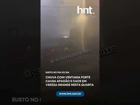 Chuva com ventania forte causa apagãi e caos em Várzea Grande nesta quarta