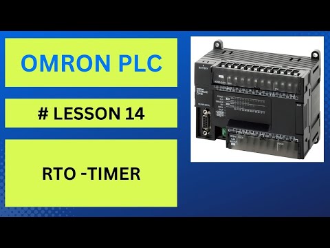 WHAT IS RTO TIMER IN OMRON PLC | EXPLAINED WITH EXAMPLES