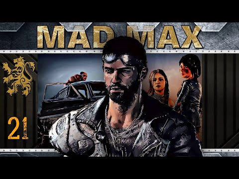Mad Max | Fuel, Blood, and Fury | Pt.21