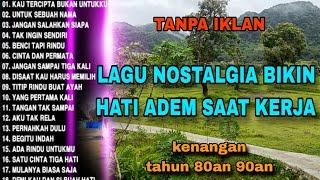 Download lagu TANPA IKLAN || LAGU NOSTALGIA INDONESIA TH 80an 90an TERBAIK mp3 Download lagu TANPA IKLAN || LAGU NOSTALGIA INDONESIA TH 80an 90an TERBAIK mp3