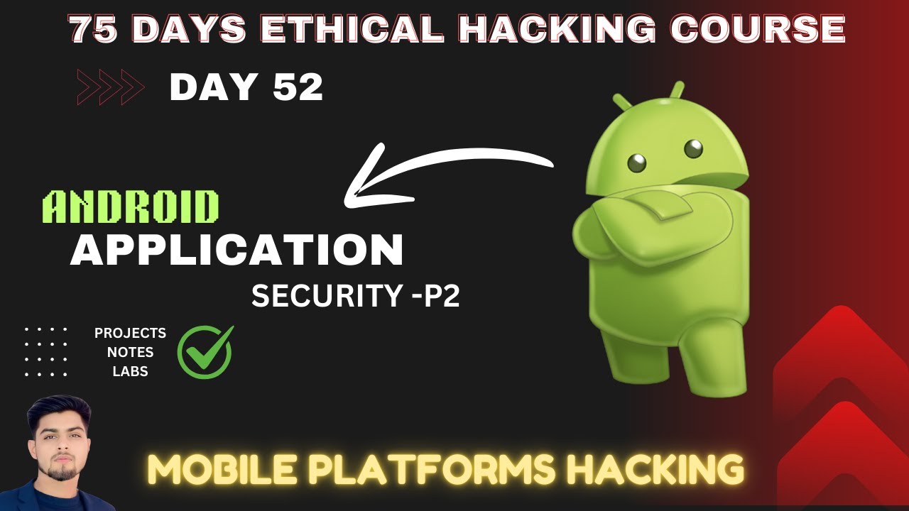 Day 52 Mastering Android Security Basics in 2025 What You Need to Know
