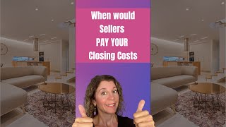 When would a Seller pay closing costs?💰 #shorts