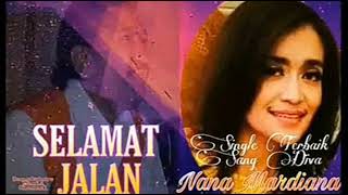 Download lagu Selamat Jalan - Nana Mardiana. mp3