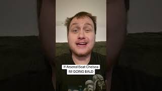 Download lagu If Arsenal Beat Chelsea I'm Going BALD #shorts mp3