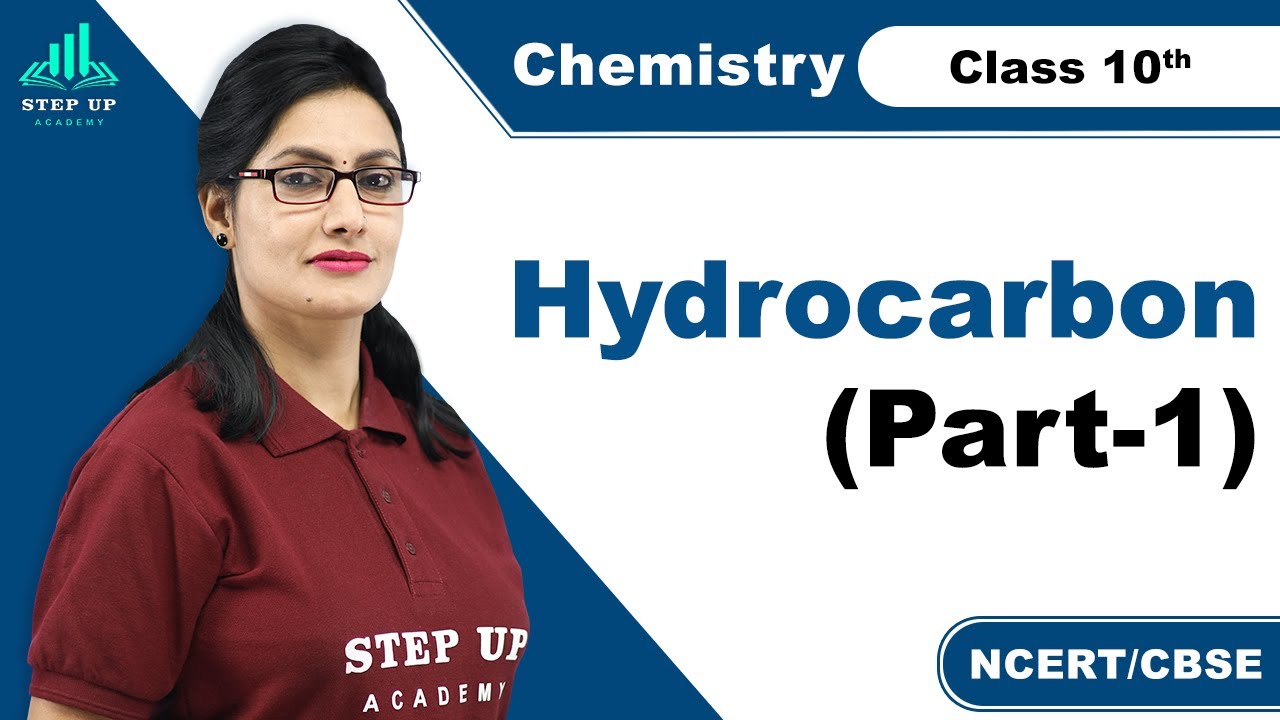 Class 10 Chemistry | Hydrocarbon | Saturated Hydrocarbons (Alkanes) - Part 1