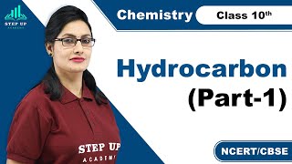 Class 10 Chemistry | Hydrocarbon | Saturated Hydrocarbons (Alkanes) - Part 1