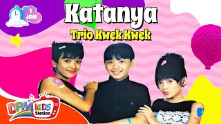 Download lagu VIDEO ANAK 1 JAM - Katanya | Lagu Anak : Trio Kwek Kwek mp3 Download lagu VIDEO ANAK 1 JAM - Katanya | Lagu Anak : Trio Kwek Kwek mp3