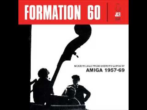 Various ‎– Formation 60 : Modern Jazz from Eastern Germany - AMIGA 1957-69 Music Bands Compilation