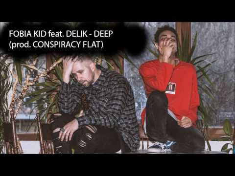 FOBIA KID feat. DELIK - DEEP (prod. CONSPIRACY FLAT) [LYRICS] [TEXT]