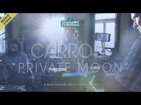 Carroll - Private Moon | Shaking Through (Music Video)