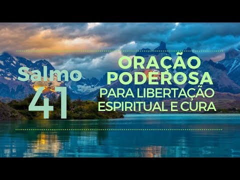 Psalm 41 - Powerful Prayer for Spiritual Deliverance and Healing