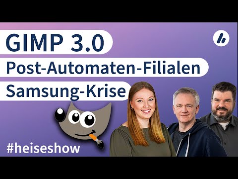 #heiseshow: Post-Automaten-Filialen, GIMP 3.0, Samsung-Krise