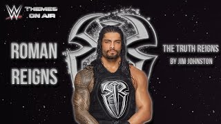 WWE ROMAN REIGNS - &quot;The Truth Reigns&quot; by Jim Johnston [FREE DOWNLOAD]