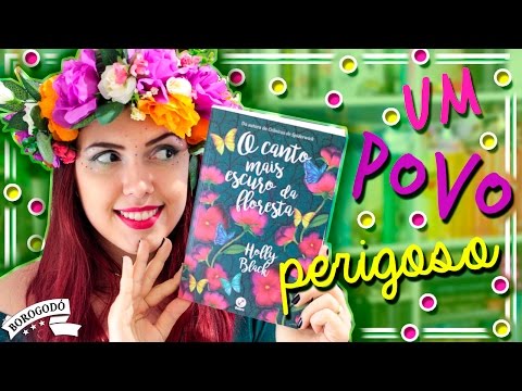 O Canto Mais Escuro da Floresta | Resenha | por Borogodó