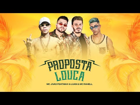 Max e Luan Mc Jivas e Mc Rahell - para ra ra - proposta louca - prévia