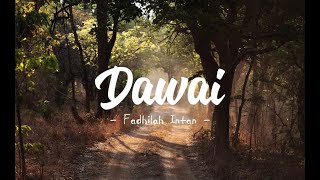 Download lagu Fadhilah Intan - Dawai (Lirik)  OST. Film Air Mata di Ujung Sajadah mp3