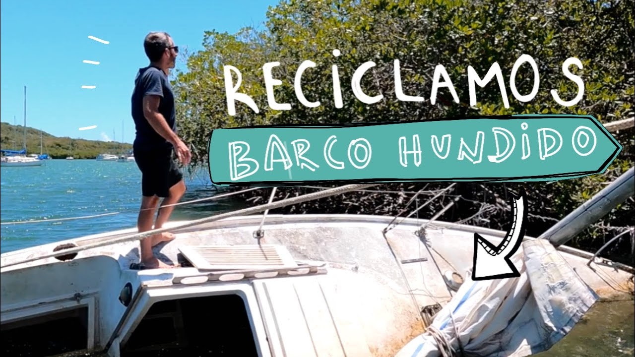 WE RECYCLE a SUNKEN BOAT / Life on a Sailboat / [Ep.25] The Journey of Bohemia