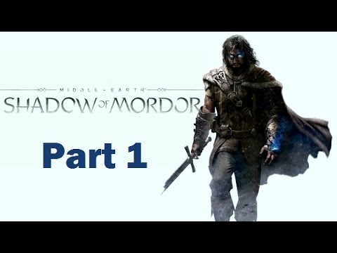 Middle Earth Shadow of Mordor Walkthrough Part 1 PS4 HD