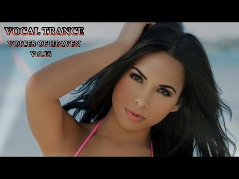 VOCAL TRANCE / AMAZING TRANCE 2020 [VOICES OF HEAVEN Vol.18] By SerMezDJ