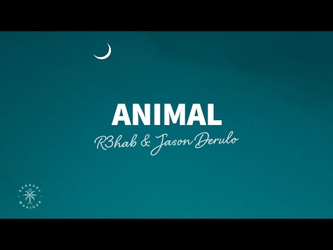 R3HAB & Jason Derulo - Animal (Lyrics)