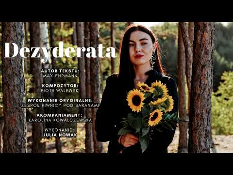 Dezyderata (Piwnica pod Baranami) - wyk. Julia Nowak
