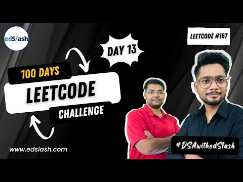 LeetCode 167 | Two Sum II - Input Array is Sorted | Day 13 | 100 Days_LeetCode_Challenge | DSA
