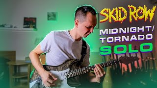 Skid Row – Midnight/Tornado guitar solo