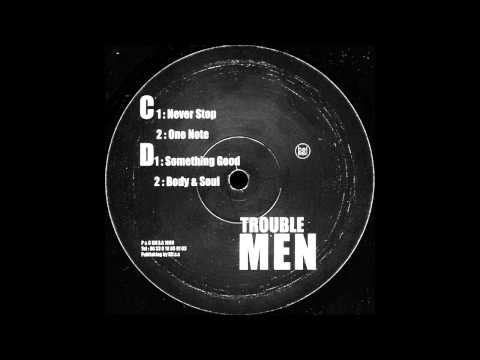 Trouble Men - Something Good