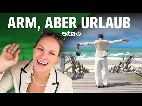 Kein Geld für Urlaub? Ab nach Sylt! | extra 3