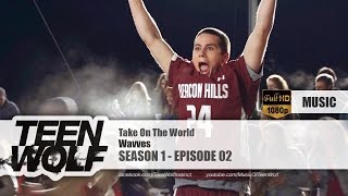 Wavves - Take On The World | Teen Wolf 1x02 Music