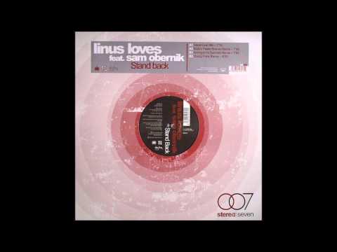 Linus Loves ft. Sam Obernik - Stand Back (Vocal Club Mix)