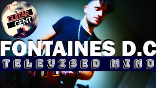 FONTAINES D.C. - Televised Mind (NEW SONG) | Full Guitar Cover