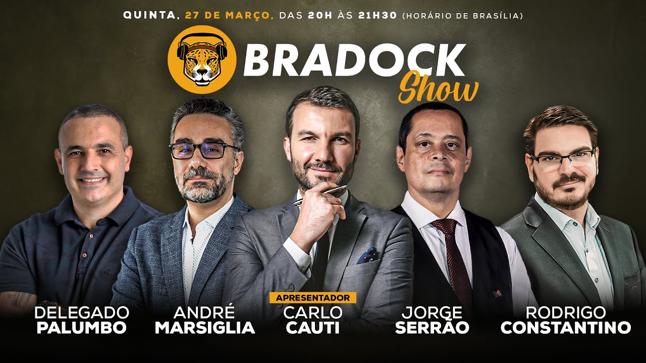Bradock Show 27/03/25 - Carlo Cauti, Constantino, Jorge Serrão, André Marsiglia e Delegado Palumbo