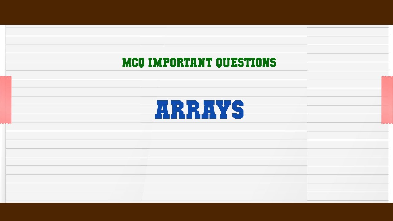 Arrays MCQ Questions