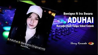 Download lagu Aduhai Karaoke Duet - Beniqno ft Ira Swara mp3 Download lagu Aduhai Karaoke Duet - Beniqno ft Ira Swara mp3