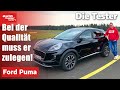 Ford Puma Bei Der Qualität Muss Er Zulegen Test Auto Motor Und Sport