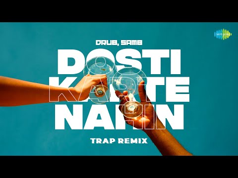 Dosti Karte Nahin - Trap Remix | Alka Yagnik | Kumar Sanu | Drub and Sam8
