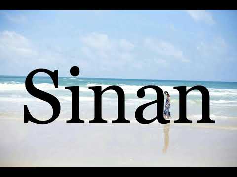 How To Pronounce Sinan🌈🌈🌈🌈🌈🌈Pronunciation Of Sinan