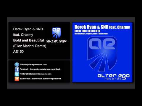 Derek Ryan & SNR feat. Charmy - Bold and Beautiful (Ellez Marinni Tech Up Mix) [Alter Ego Records]