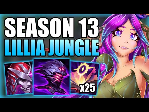 HOW TO PLAY LILLIA JUNGLE & HARD CARRY AFTER THE S13 CHANGES! - Best Build/Runes League of Legends