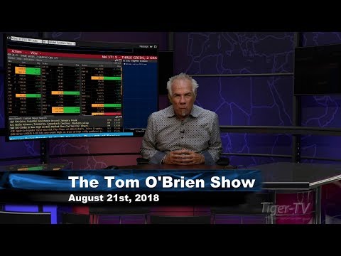 August 21st Tom O'Brien Show on TFNN - 2018