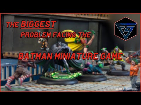 The biggest problem facing the Batman Miniature Game