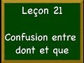 Leçon 21 - La confusion entre dont et que
