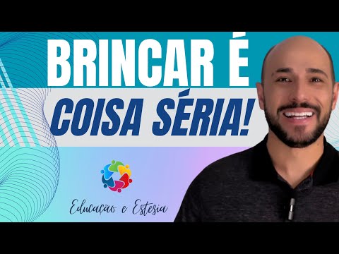 A importância do brincar para o desenvolvimento e aprendizagem da criança.