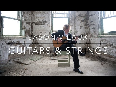 Jason Vieaux: Gernot Wagner Guitars & Augustine Strings